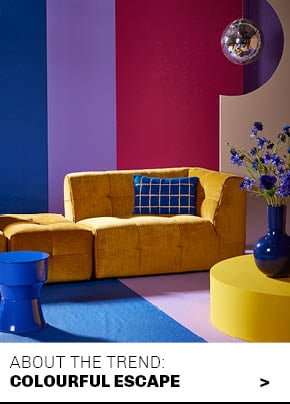 ABOUT THE TREND: COLOURFUL ESCAPE
